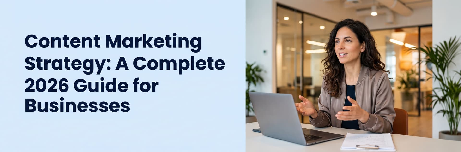 Content Marketing Strategy: A Complete 2026 Guide for Businesses