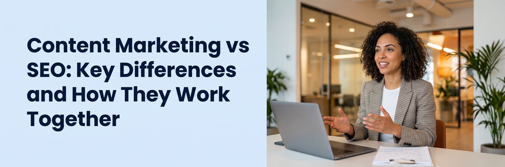 Content Marketing vs SEO: Key Differences and How They Work Together